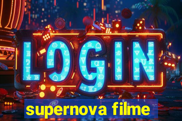 supernova filme